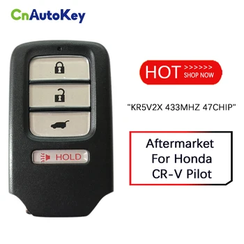 CN003092 Sekundarno Tržište Za Honda CR-V Pilot Smart Key 3 + 1 Tipka za Daljinsko upravljanje FCC KR5V2X 433 Mhz 47CHIP
