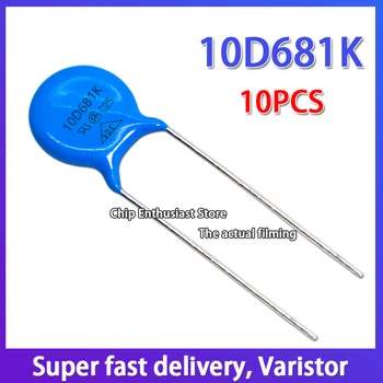 10шт Varistori 681KD10 10D681K 680V Promjer 10 MM DIP-2 10%