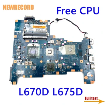 NEWRECORD LA-6054P K000103990 Matična Ploča Za Laptop Toshiba L670D L675D DDR3 Besplatna Glavni odbor cpu Kompletan Test