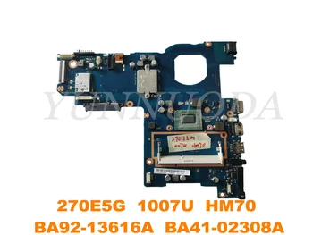 Originalni za Samsung NP 270E5G 270E5U NP270E5E Matična ploča laptopa 1007U HM70 BA92-13616A BA41-02308A testiran dobra besplatna dostava
